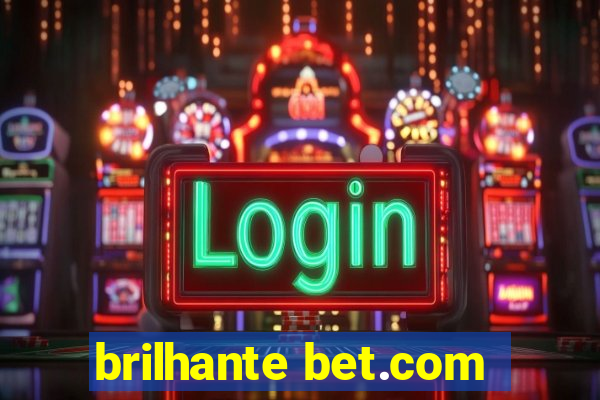 brilhante bet.com